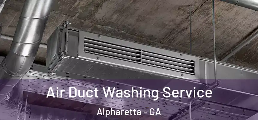 Air Duct Washing Service Alpharetta - GA