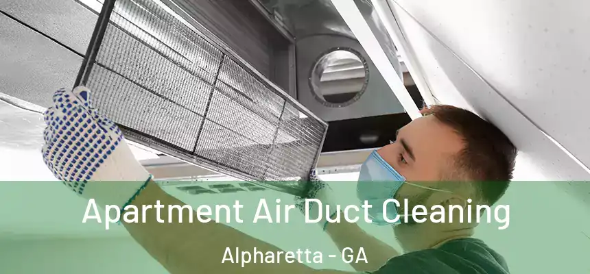  Apartment Air Duct Cleaning Alpharetta - GA